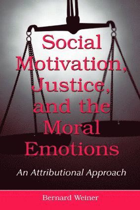 bokomslag Social Motivation, Justice, and the Moral Emotions