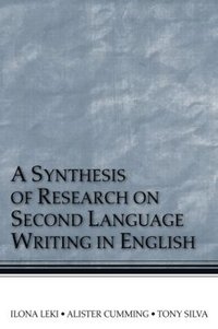 bokomslag A Synthesis of Research on Second Language Writing in English