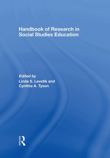 Linda S. Levstik, Cynthia A. Tyson - Handbook of Research in Social Studies Education, Inbunden