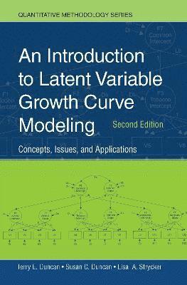 bokomslag An Introduction to Latent Variable Growth Curve Modeling