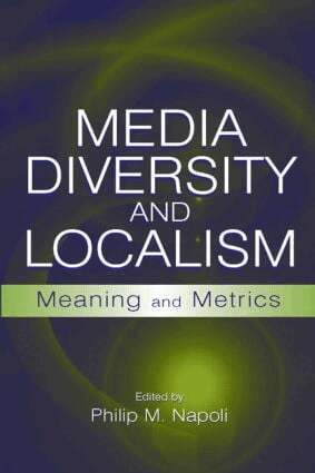 Philip M. Napoli - Media Diversity and Localism, Inbunden
