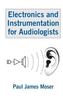 Electronics and Instrumentation for Audiologists 1