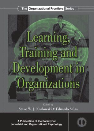 Learning, Training, and Development in Organizations 1