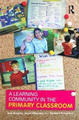 A Learning Community in the Primary Classroom 1