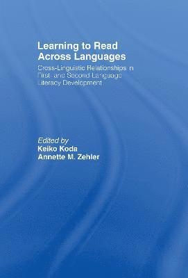 Learning to Read Across Languages 1