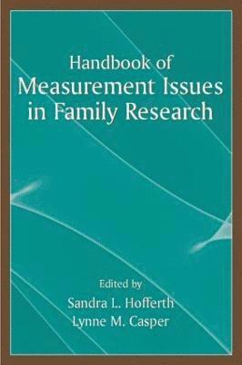Handbook of Measurement Issues in Family Research 1