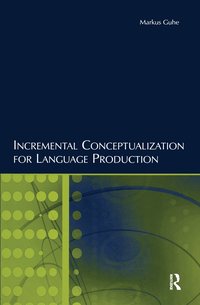 bokomslag Incremental Conceptualization for Language Production