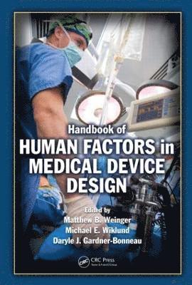 Handbook of Human Factors in Medical Device Design 1