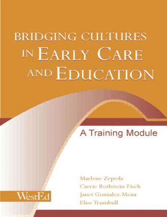 Marlene Zepeda, Janet Gonzalez-Mena, Carrie Rothstein-Fisch, Elise Trumbull - Bridging Cultures in Early Care and Education, Häftad