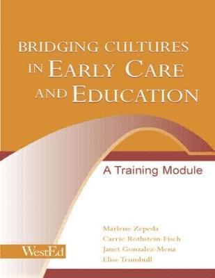 Bridging Cultures in Early Care and Education 1