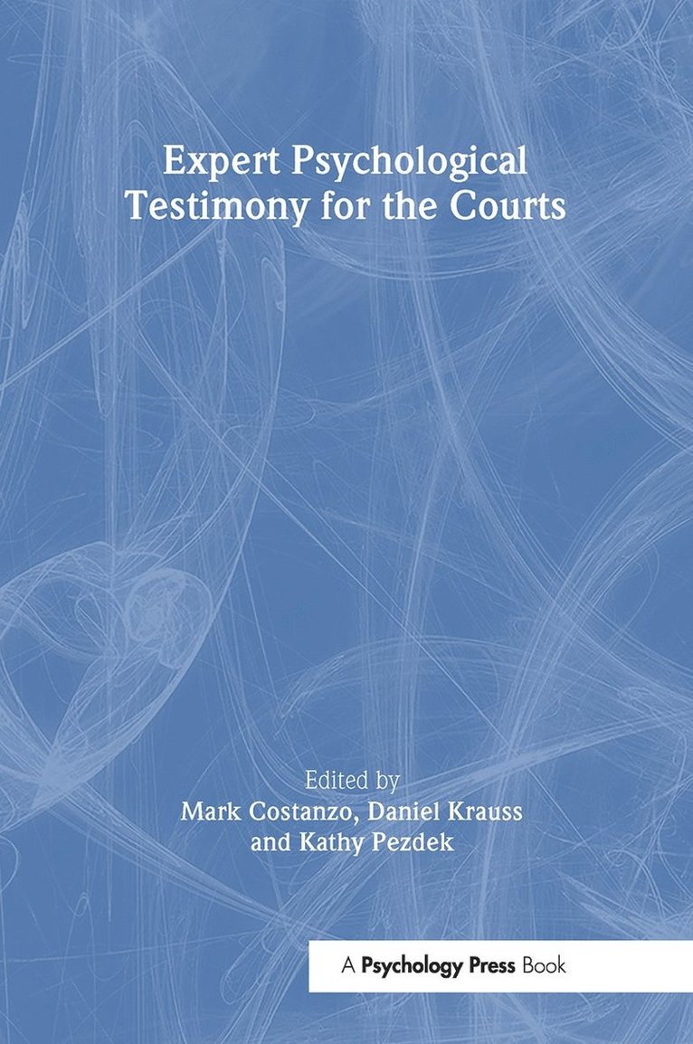 Expert Psychological Testimony for the Courts 1