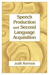 bokomslag Speech Production and Second Language Acquisition