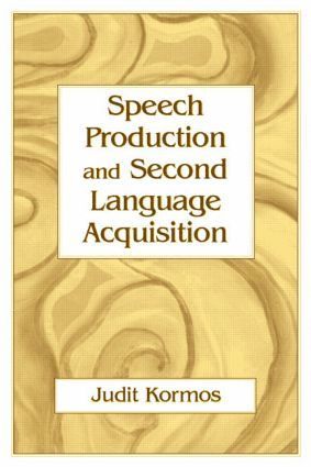 bokomslag Speech Production and Second Language Acquisition