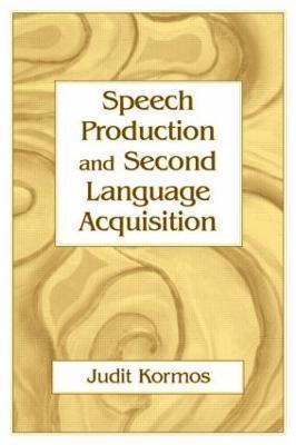 Speech Production and Second Language Acquisition 1