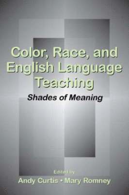 Color, Race, and English Language Teaching 1