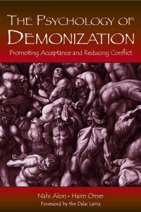 Nahi Alon, Haim Omer - Psychology of Demonization, Häftad
