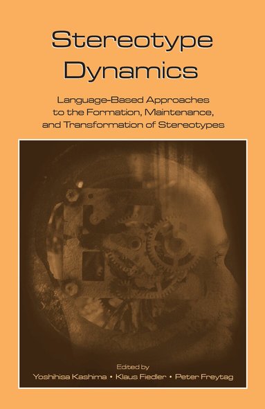 Yoshihisa Kashima, Klaus Fiedler, Peter Freytag - Stereotype Dynamics, Inbunden