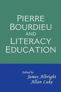 bokomslag Pierre Bourdieu and Literacy Education