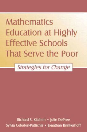 Richard S. Kitchen, Julie DePree, Sylvia Celed¢n-Pattichis, Jonathan Brinkerhoff - Mathematics Education at Highly Effective Schools That Serve the Poor, Häftad