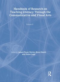 bokomslag Handbook of Research on Teaching Literacy Through the Communicative and Visual Arts, Volume II