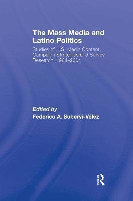 The Mass Media and Latino Politics 1