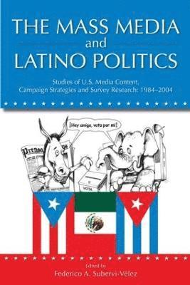 bokomslag The Mass Media and Latino Politics