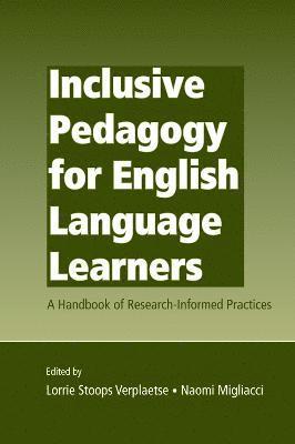 Lorrie Stoops Verplaetse, Naomi Migliacci, USA) Verplaetse, Lorrie Stoops (Southern Connecticut State University, USA) Migliacci, Naomi (Southern Connecticut State University - Inclusive Pedagogy for English Language Learners, Inbunden