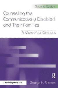 bokomslag Counseling the Communicatively Disabled and Their Families