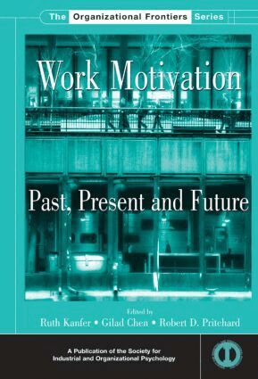 Ruth Kanfer, Gilad Chen, Robert D. Pritchard - Work Motivation, Inbunden