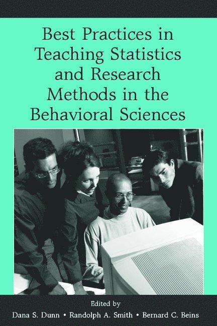 Dana S. Dunn, Randolph A. Smith, Bernard C. Beins - Best Practices in Teaching Statistics and Research Methods in the Behavioral Sciences, Häftad