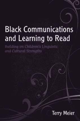 Terry Meier - Black Communications and Learning to Read, Inbunden