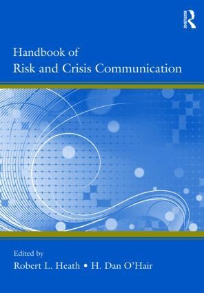 Robert L. Heath, H. Dan O'Hair - Handbook of Risk and Crisis Communication, Häftad