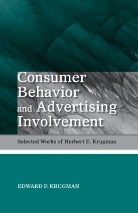 Edward P. Krugman - Consumer Behavior and Advertising Involvement, Inbunden