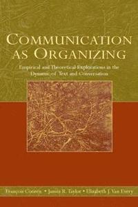 bokomslag Communication as Organizing