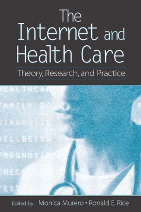 Monica Murero, Ronald E. Rice - Internet and Health Care, Häftad