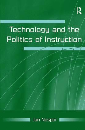 bokomslag Technology and the Politics of Instruction