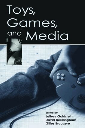 Jeffrey Goldstein, David Buckingham, Gilles Brougere - Toys, Games, and Media, Häftad