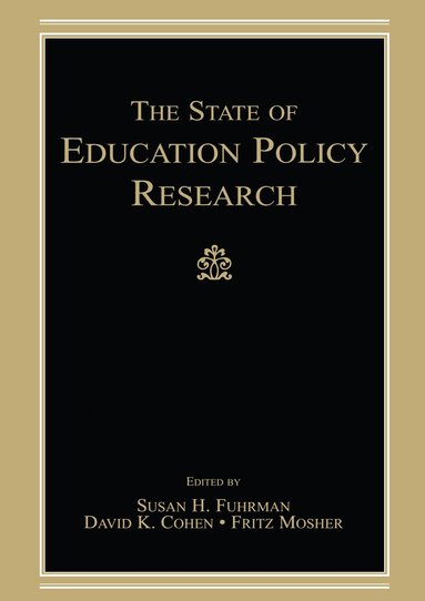 Susan H. Fuhrman, David K. Cohen, Fritz Mosher - State of Education Policy Research, Häftad