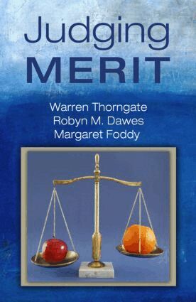 Warren Thorngate, Robyn M. Dawes, Margaret Foddy - Judging Merit, Inbunden