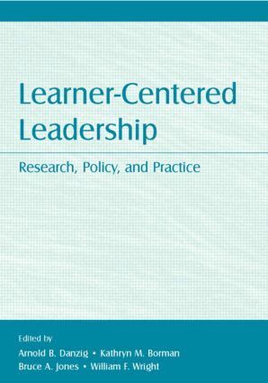 Arnold B. Danzig, Kathryn M. Borman, Bruce A. Jones, William F. Wright - Learner-Centered Leadership, Häftad