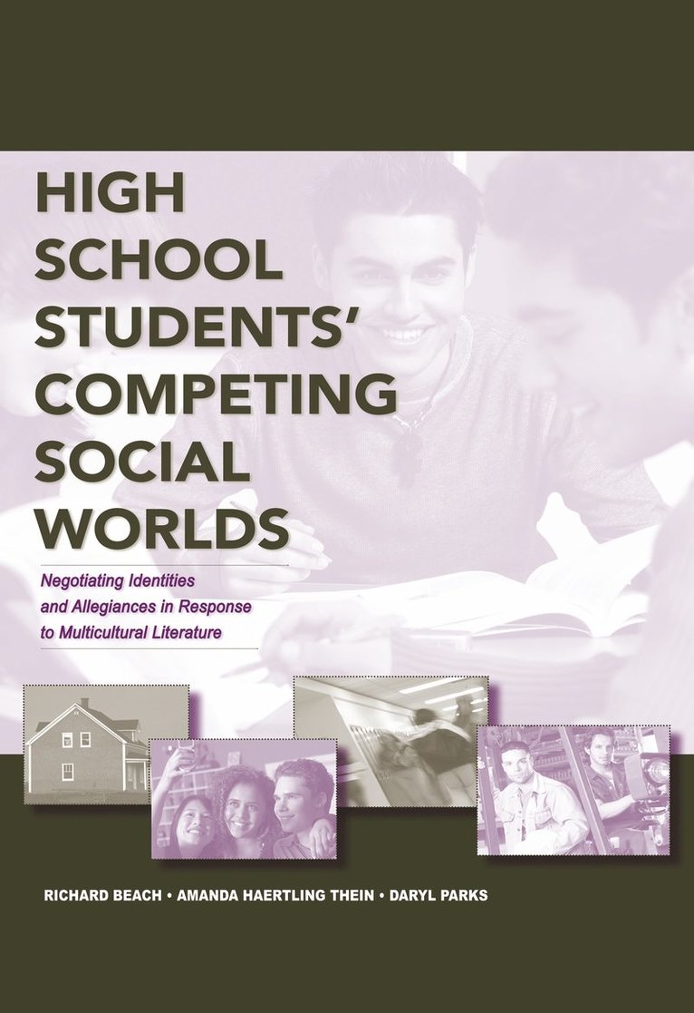 High School Students' Competing Social Worlds 1