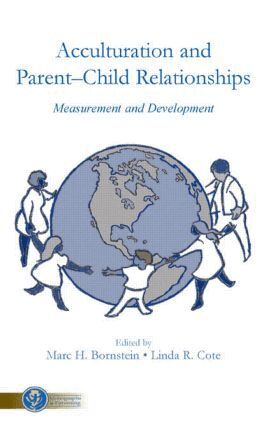 Marc H. Bornstein, Linda R. Cote - Acculturation and Parent-Child Relationships, Inbunden