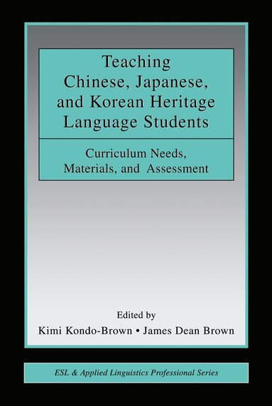 bokomslag Teaching Chinese, Japanese, and Korean Heritage Language Students