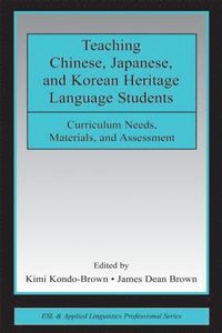 bokomslag Teaching Chinese, Japanese, and Korean Heritage Language Students
