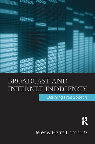 bokomslag Broadcast and Internet Indecency