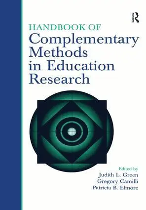 Judith L. Green, Judith Green, Gregory Camilli, Patricia B. Elmore, Patricia Elmore - Handbook of Complementary Methods in Education Research, Inbunden