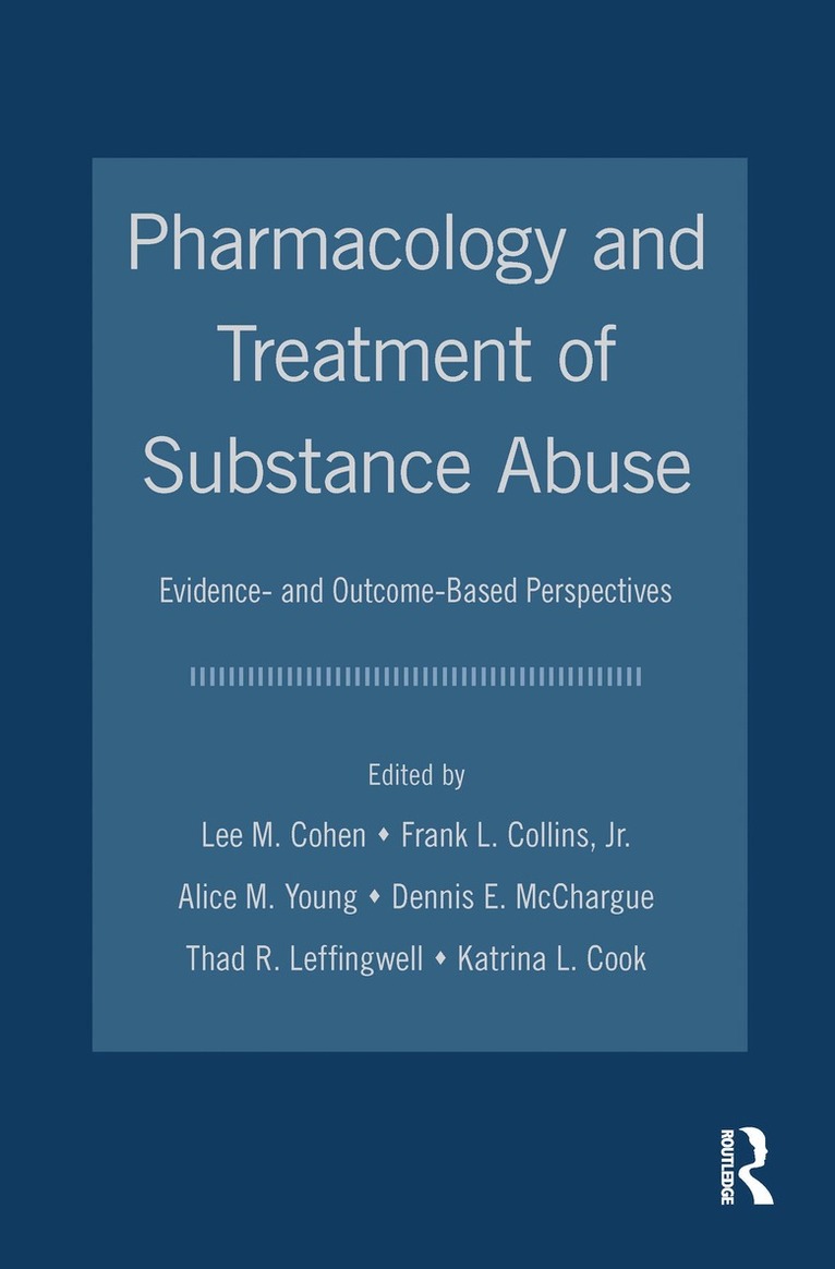 Pharmacology and Treatment of Substance Abuse 1