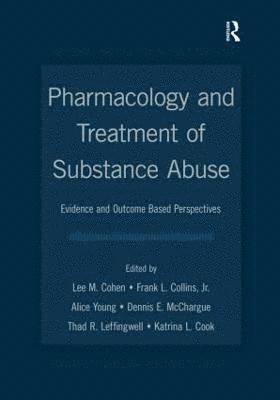 Pharmacology and Treatment of Substance Abuse 1