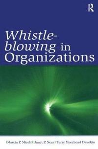 bokomslag Whistle-Blowing in Organizations