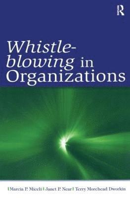 Whistle-Blowing in Organizations 1